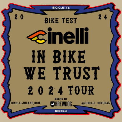Cinelli Test Rides: IN BIKE WE TRUST 2024 Tour!